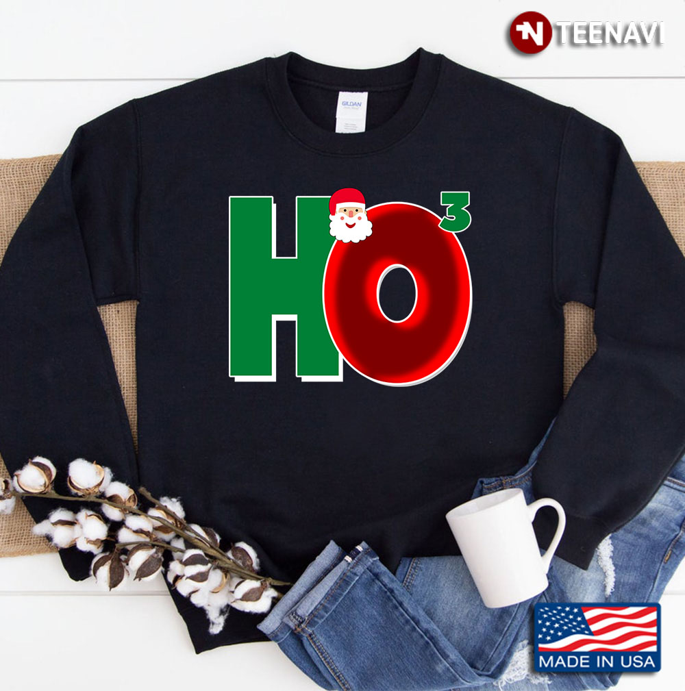 Ho Ho Ho Merry Christmas Everyone. Sweatshirt