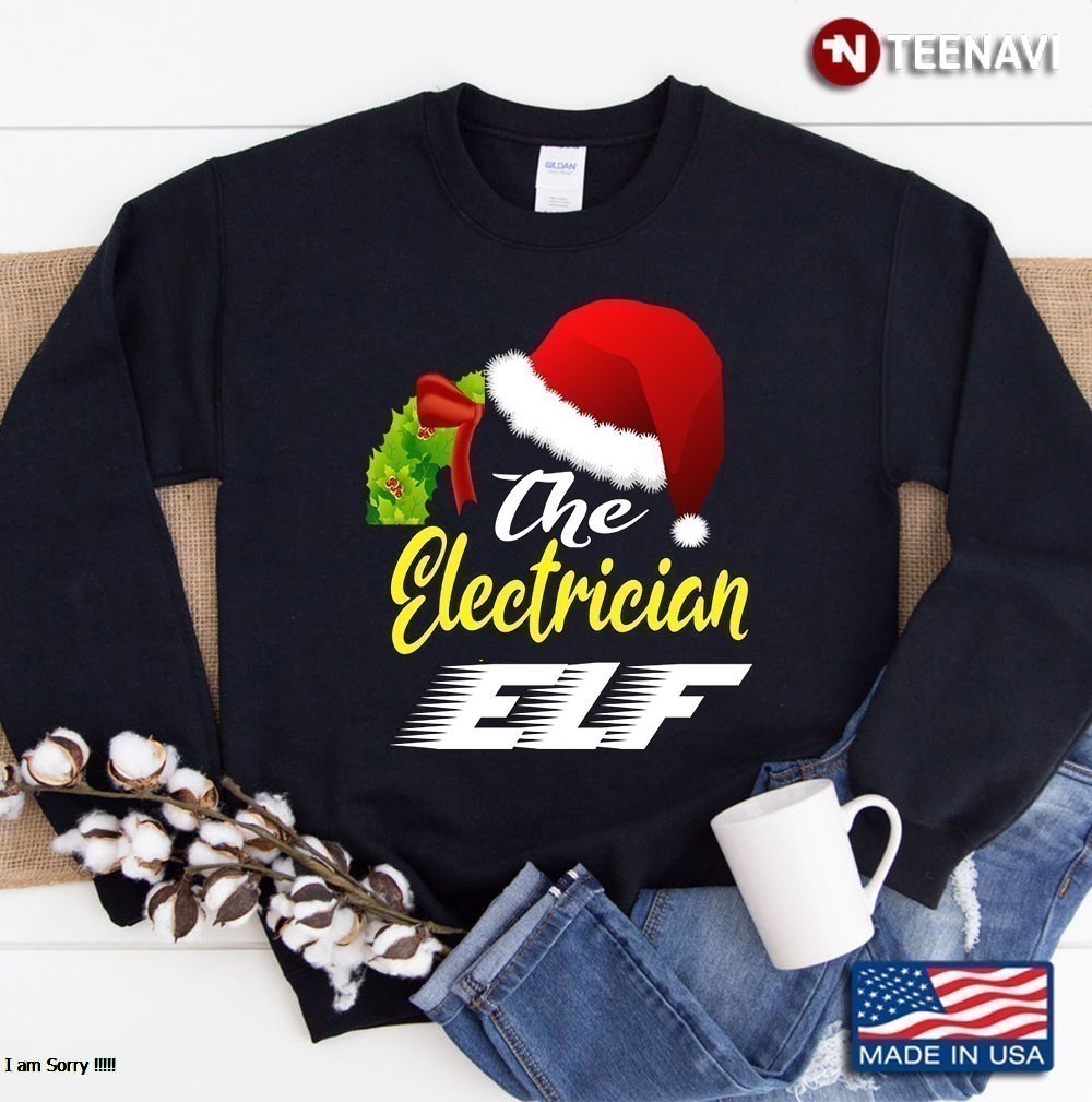 Christmas Electrician Elf Family Funny Gift For Christmas Sweatshirt