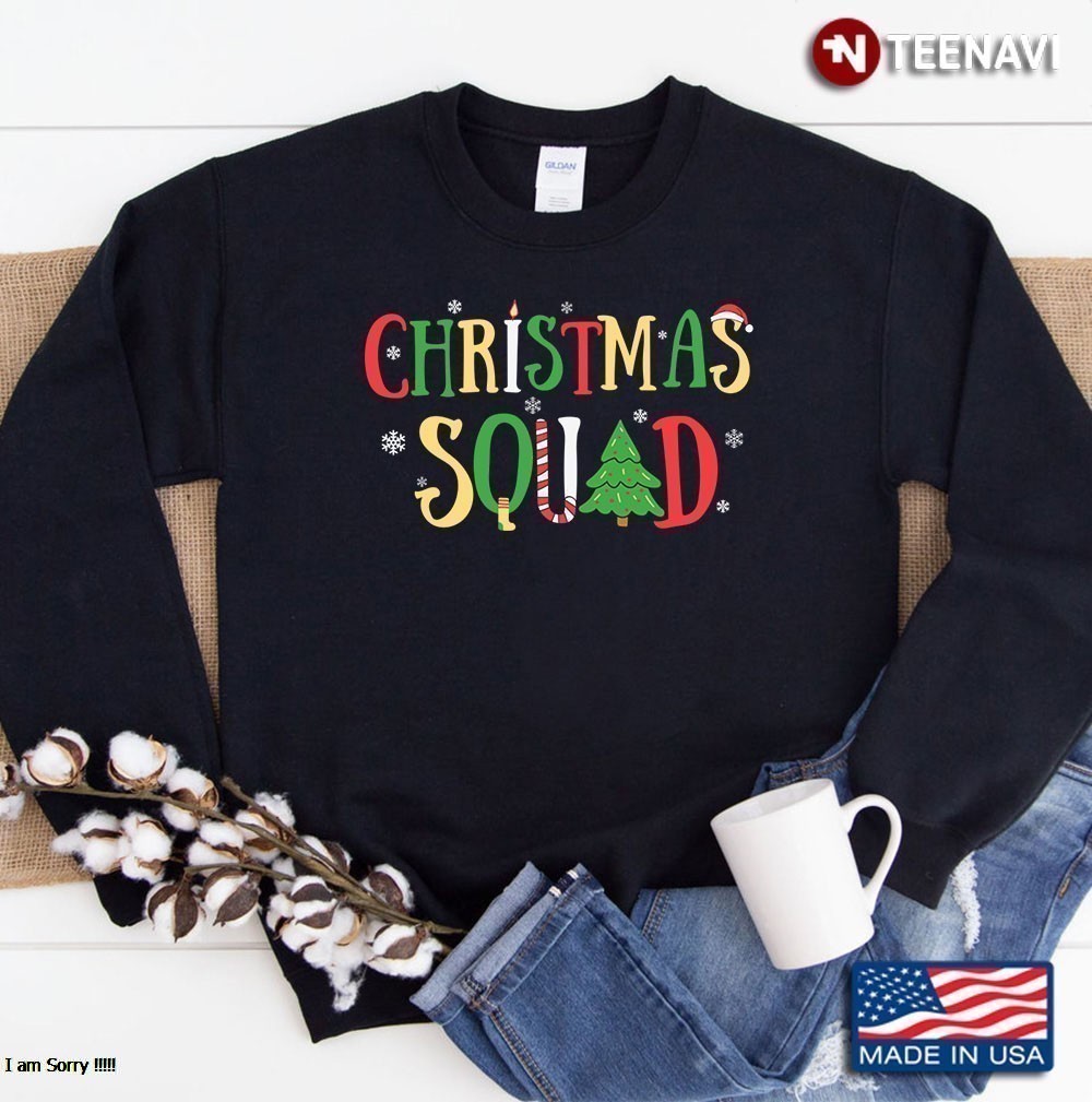 Christmas Gifts, Christmas Squad Sweatshirt