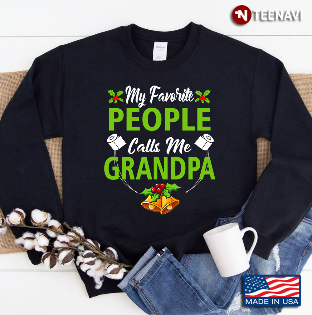 My Favorite People Call Me Grandpa Pajama Family Xmas Gift Sweatshirt
