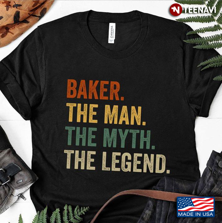 Baker The Man The Myth The Legend