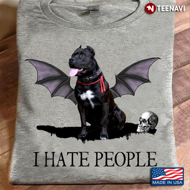 I Hate People Pitbull Dog With Bat's Wings Beside Skull