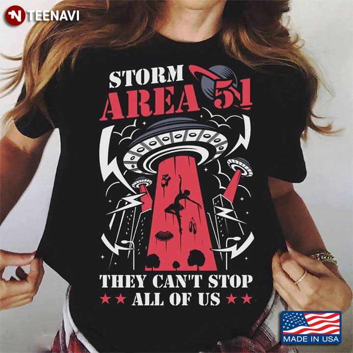 Storm Area 51 They Can't Stop All Of Us Ballet T-Shirt