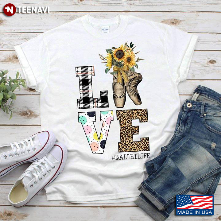 Love BalletLife Pointe Shoes With Sunflower T-Shirt