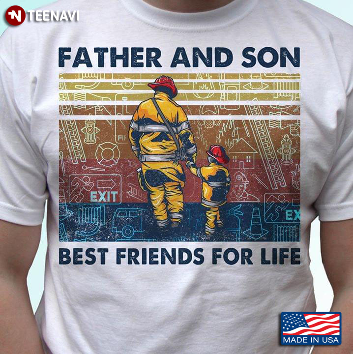 Father And Son Best Friends For Life Firefighter Vintage