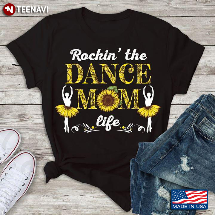 Rockin's The Dance Mom Life Sunflower And Ballerinas