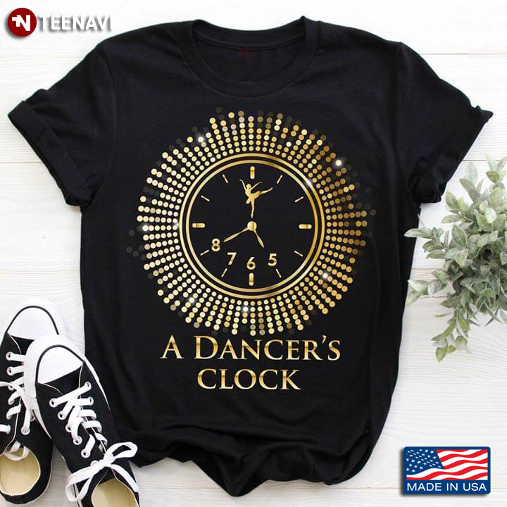 A Dancer's Clock Ballet Dancing Lovers T-Shirt