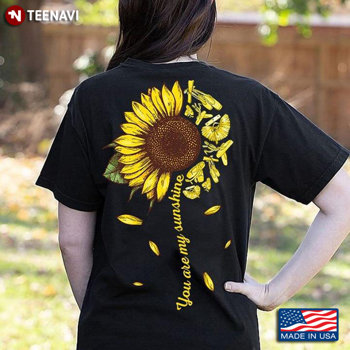 You Are My Sunshine Sunflower And Ballet T-Shirt