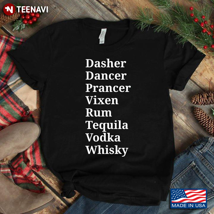 Dasher Dancer Prancer Vixen Rum Tequila Vodka Whisky