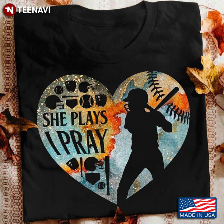 She Plays I Pray Softball Lovers