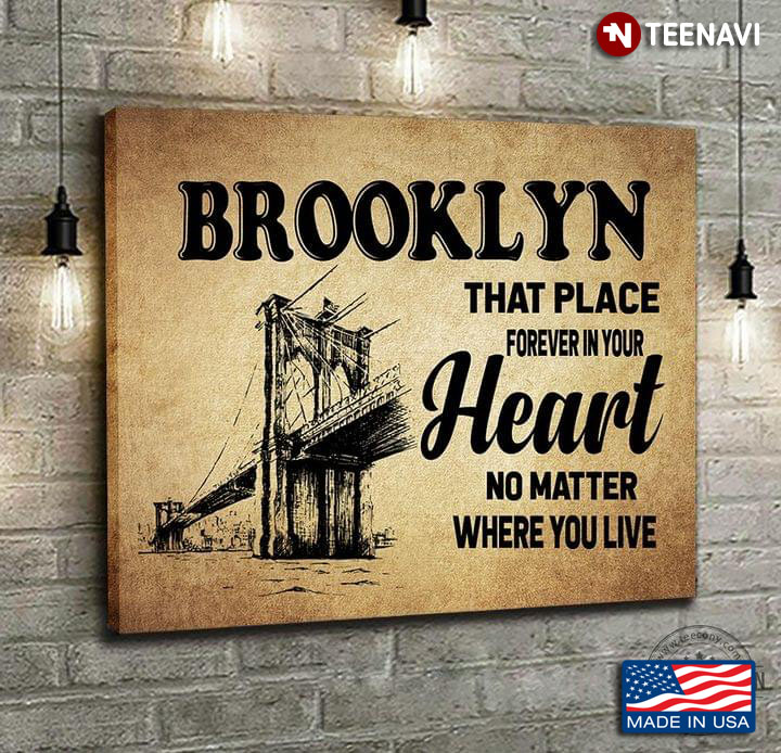 Vintage Brooklyn That Place Forever In Your Heart No Matter Where You Live