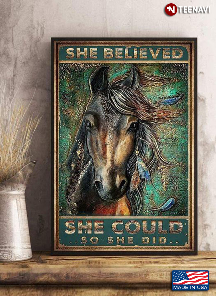 Vintage Horse Painting She Believed She Could So She Did