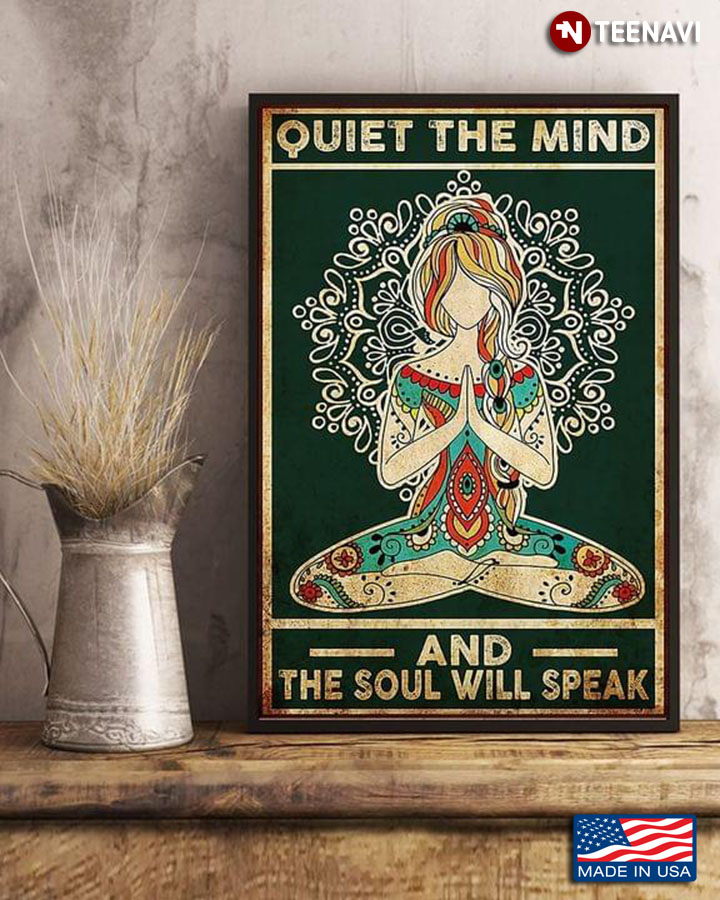 Vintage Hippie Peace Girl Doing Yoga Quiet The Mind And The Soul Will Speak