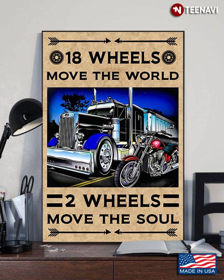 Vintage Truck And Motorcycle 18 Wheels Move The World 2 Wheels Move The Soul