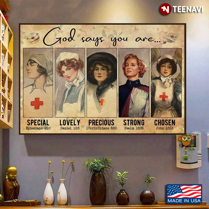 Vintage Floral Nurses God Says You Are Special Lovely Precious Strong Chosen