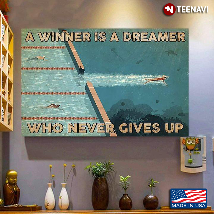 Vintage Swimmers A Winner Is A Dreamer Who Never Gives Up