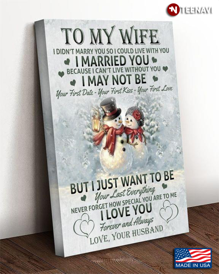 Vintage Christmas Snowman & Snowgirl To My Wife I Didn't Marry You So I Could Live With You
