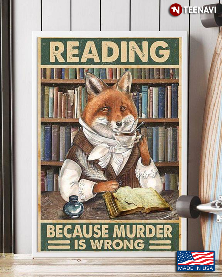 Vintage Fox With Coffee Cup Reading Book Reading Because Murder Is Wrong