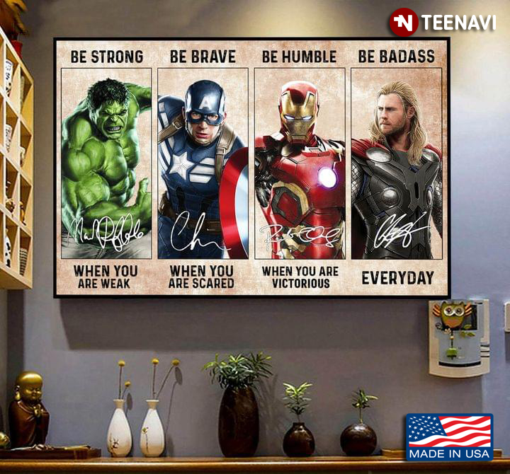 Marvel The Avengers Hulk Captain America Iron Man & Thor With Autographs Be Strong When You Are Weak