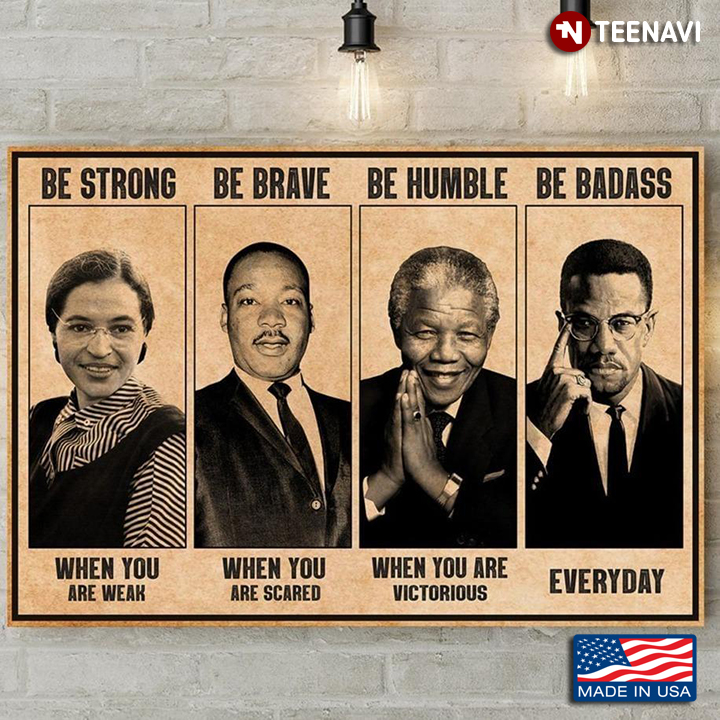 Vintage The Civil World Leaders Be Strong When You Are Weak Be Brave When You Are Scared