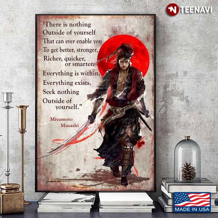 Vintage Kensei Under Bloody Moon Miyamoto Musashi Quote There Is Nothing Outside Of Yourself