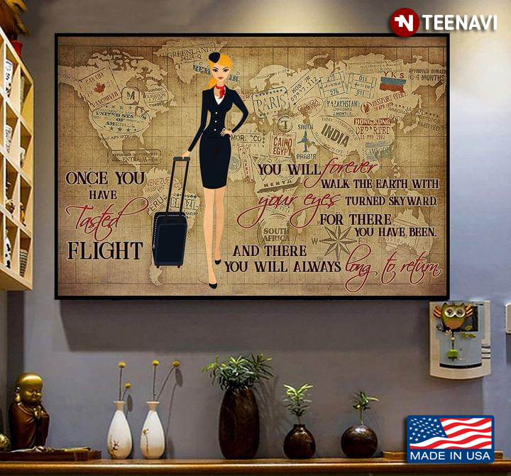 Vintage Flight Attendant & Map Once You Have Tasted Flight You Will Forever Walk The Earth