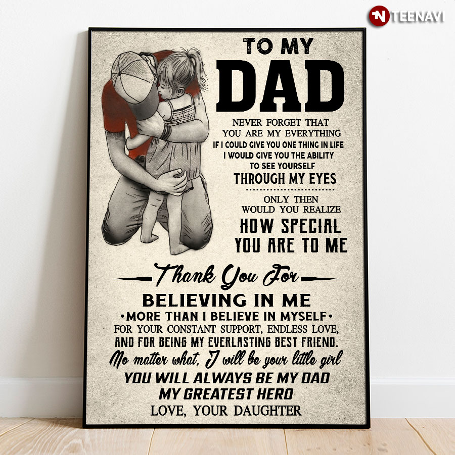 Vintage Dad Hugging Daughter To My Dad Never Forget That You Are My Everything Poster