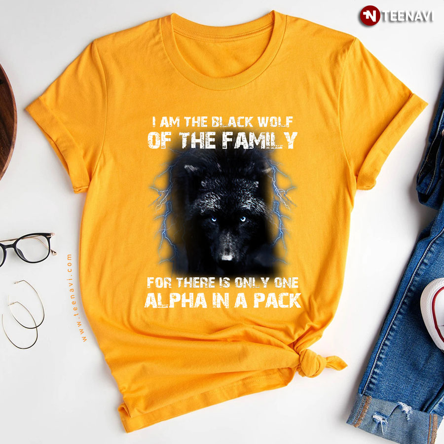 I Am The Black Wolf Of The Family For There Is One Alpha In A Back