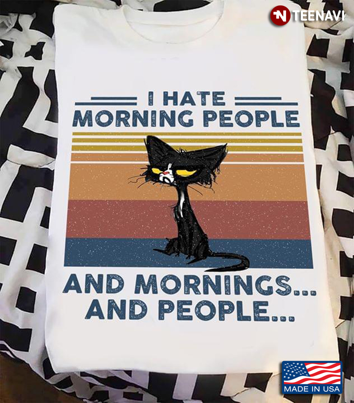 Grumpy Cat I Hate Morning People And Mornings And People Vintage