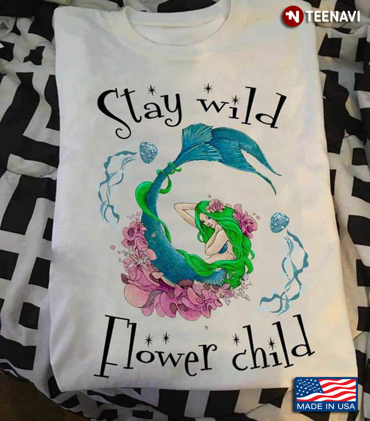 Mermaid Stay Wild Flower Child