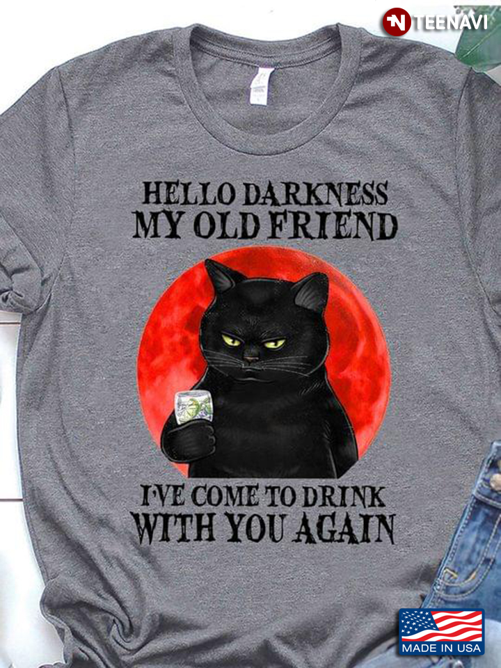 Black Cat  Hello Darkness My Old Friend I’ve Come To Drink With You Again
