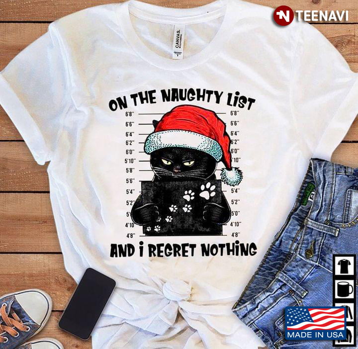 Black Cat Christmas Hat  On The Naughty List And I Regret Nothing