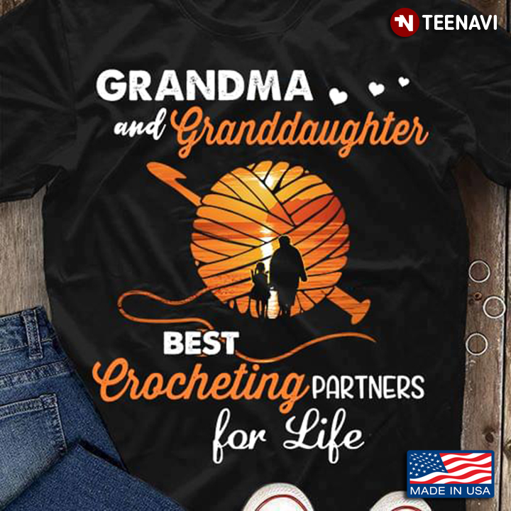 Grandma  And Grandaughter  Best Crocheting  Partners For Life