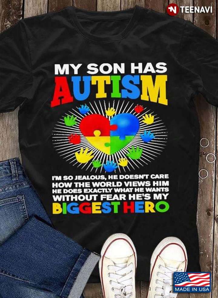 My Son Has Autism I'm So Jealous He Doesn't Care How The World Views Him He Does Exactly