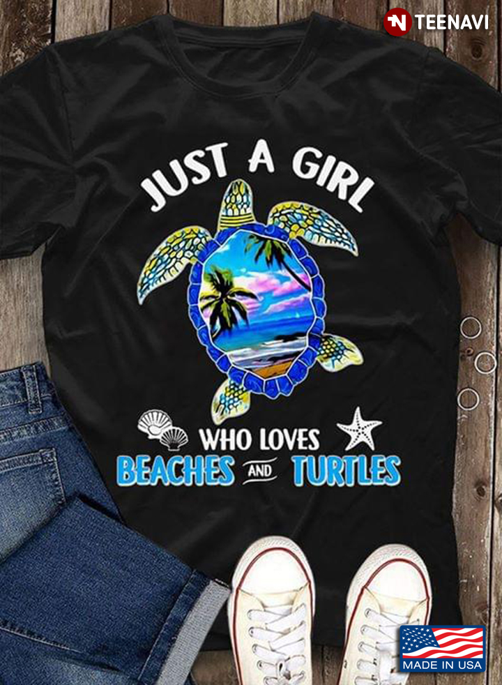 Just A Girl Who Loves Beaches And Turtles New Design