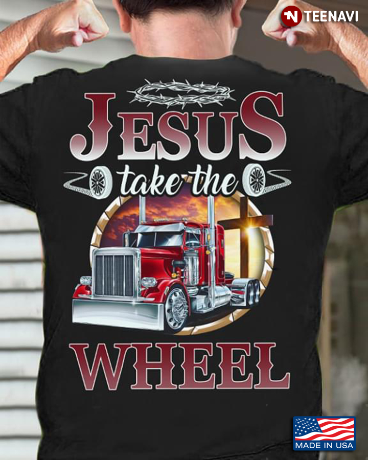 Truck Christian Cross Jesus Take The Wheels