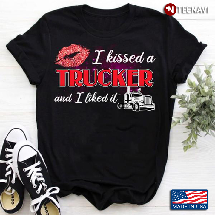 Truck Lips I Kissed A Trucker And I Like It