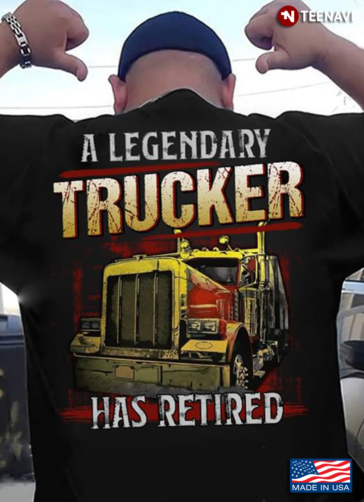 Truck A Legendary Trucker Has Retired