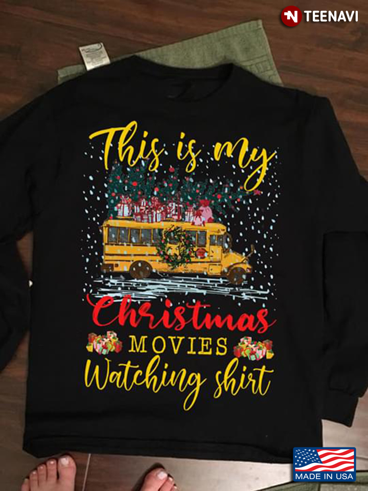 Truck Gifts This Is My Christmas Movies Watching Shirt