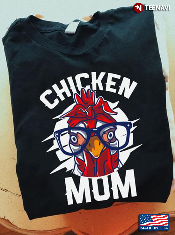 Chicken Wearing Glasses Chicken Mom