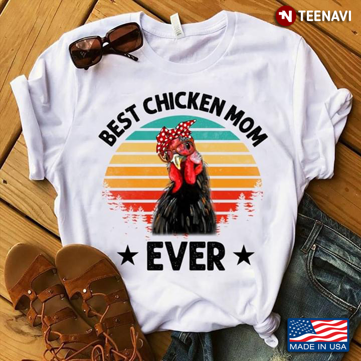 Best Chicken Mom Ever Vintage