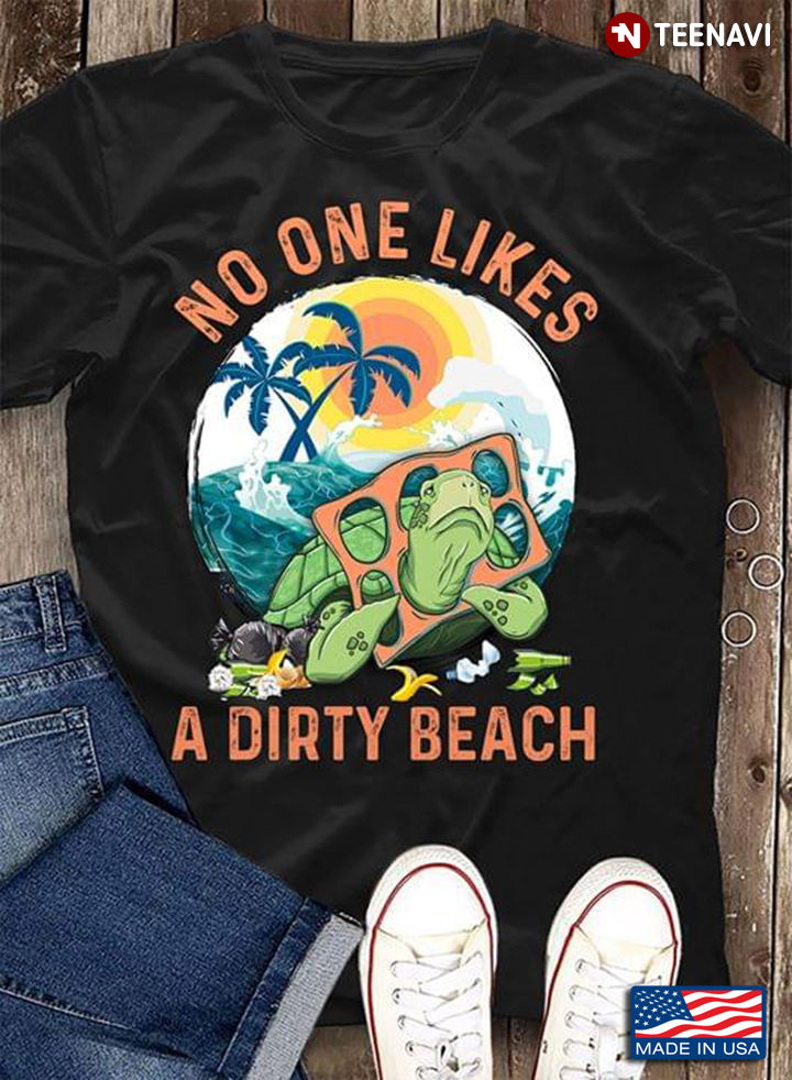 No One Likes A Dirty Beach Old Turtle
