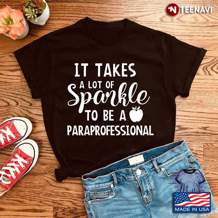 It Takes A Lot Of Sparkle To Be A Paraprofessional
