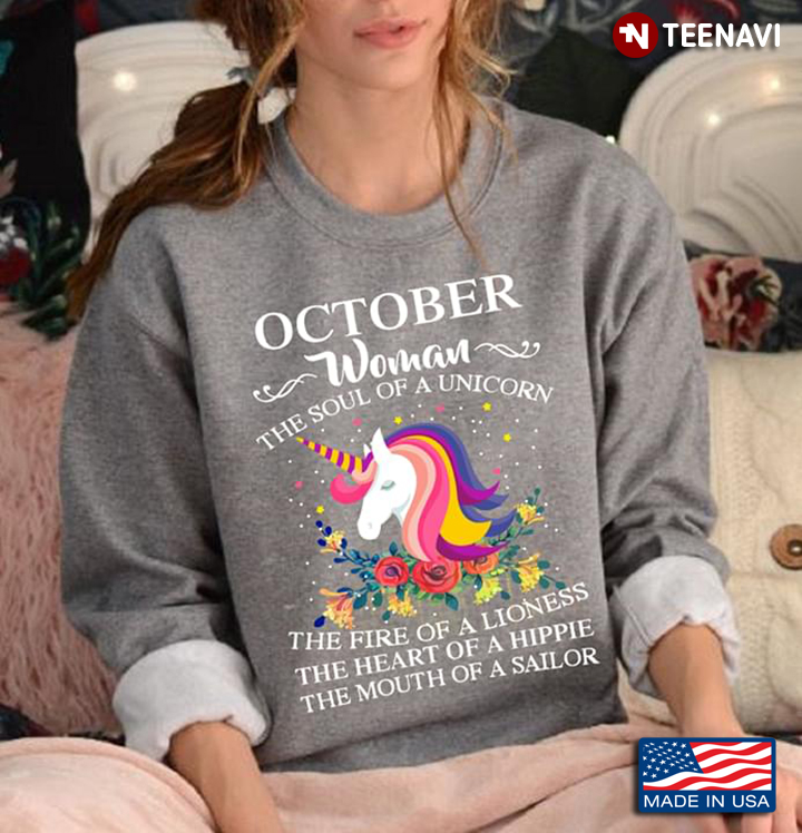 October Woman The Soul Of A Unicorn The Fire Of A Lioness The Heart Of A Hippie