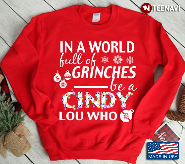In a World Full Of Grinches Be A Cindy Lou Who Christmas Ornament
