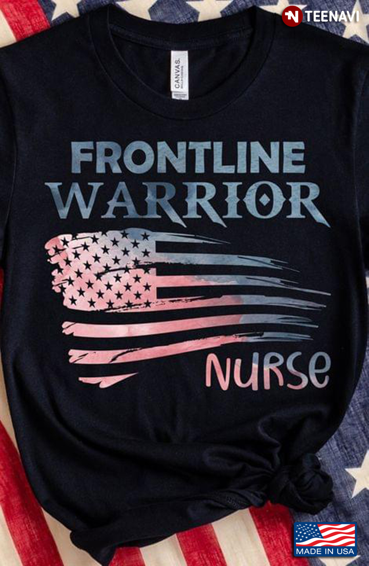 Frontline Warrior Nurse American Flag