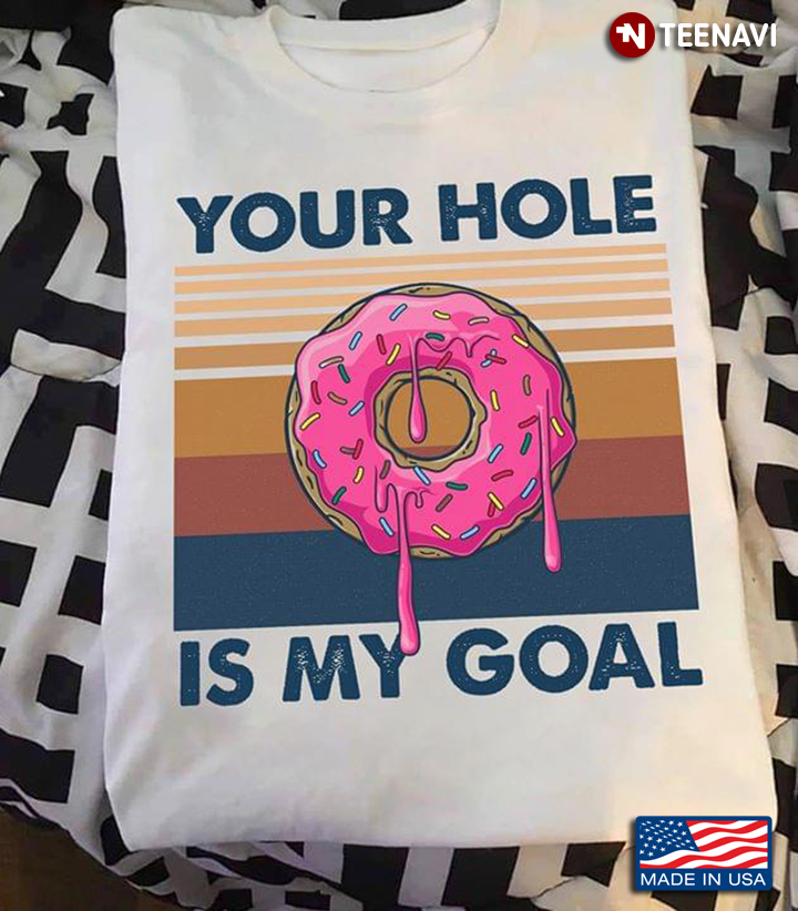 Your Hole Is My Goal Donut New Version