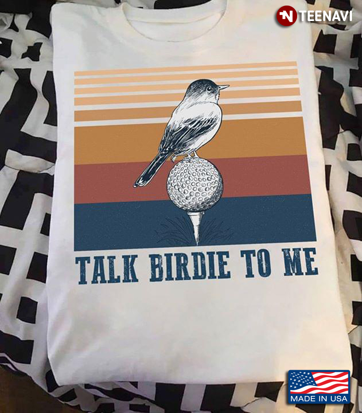 Bird Golf Talk Birdie To Me