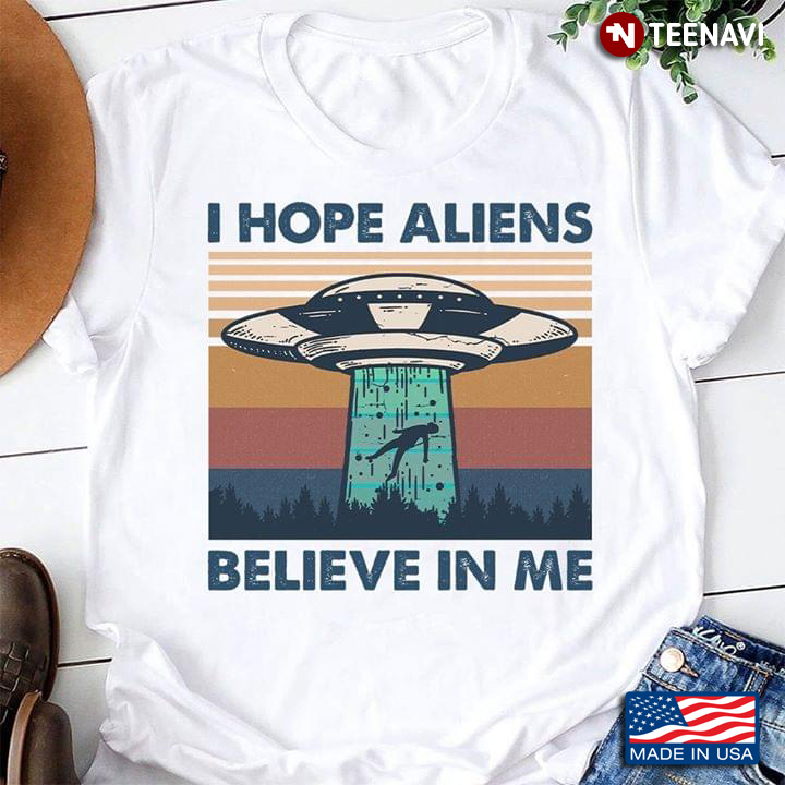 UFO Abduction I Hope Aliens Believe In Me