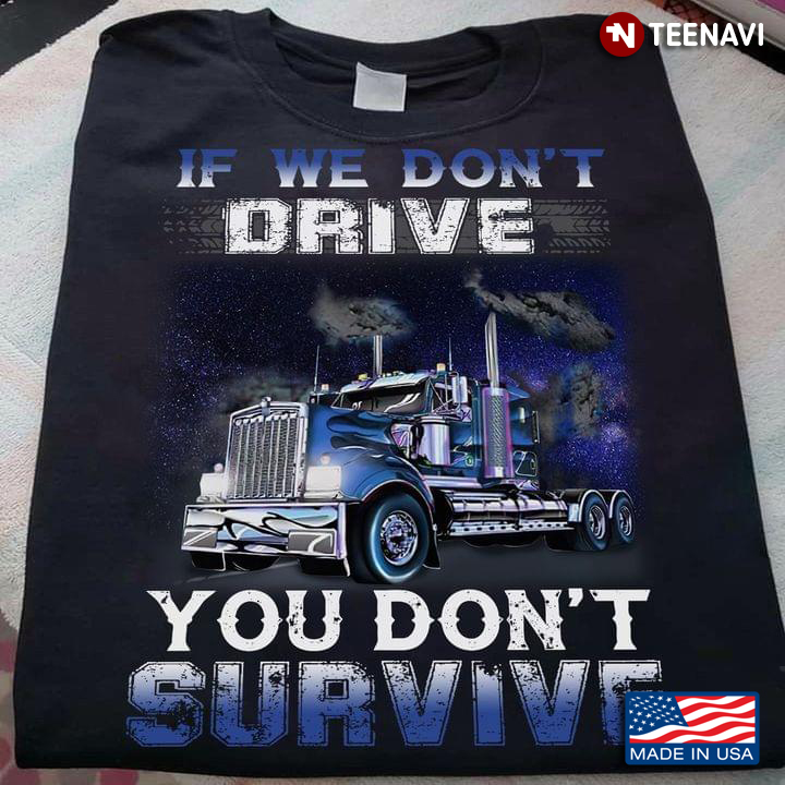 If We Don’t Drive You Don’t Survive New Version